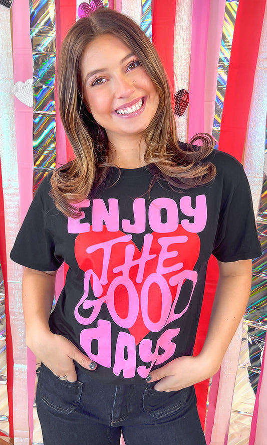 Enjoy The Good Days Graphic T-Shirt