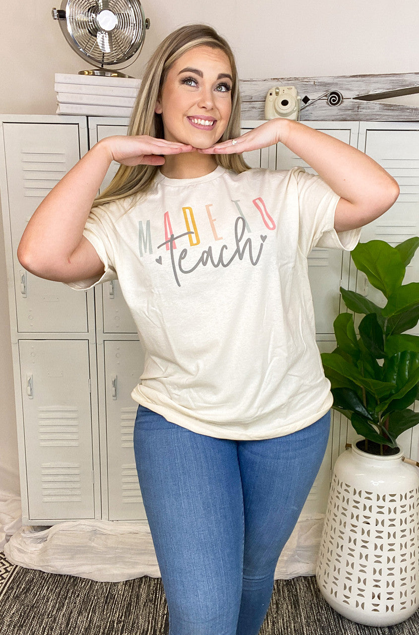 Made to Teach T-Shirt