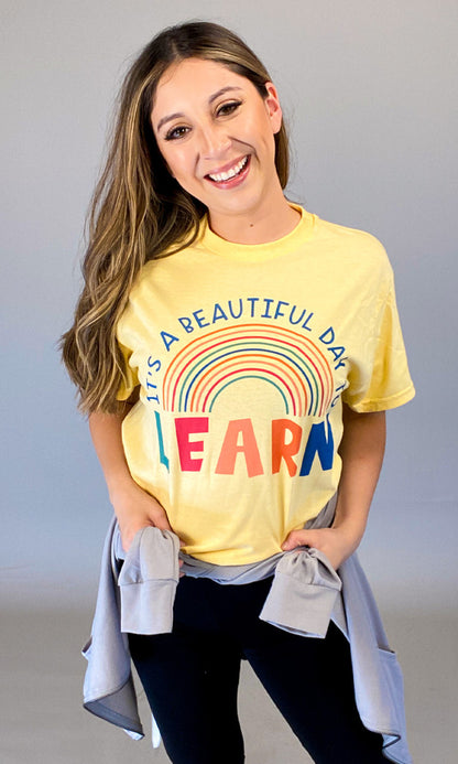 It's a Beautiful Day to Learn Graphic T-Shirt