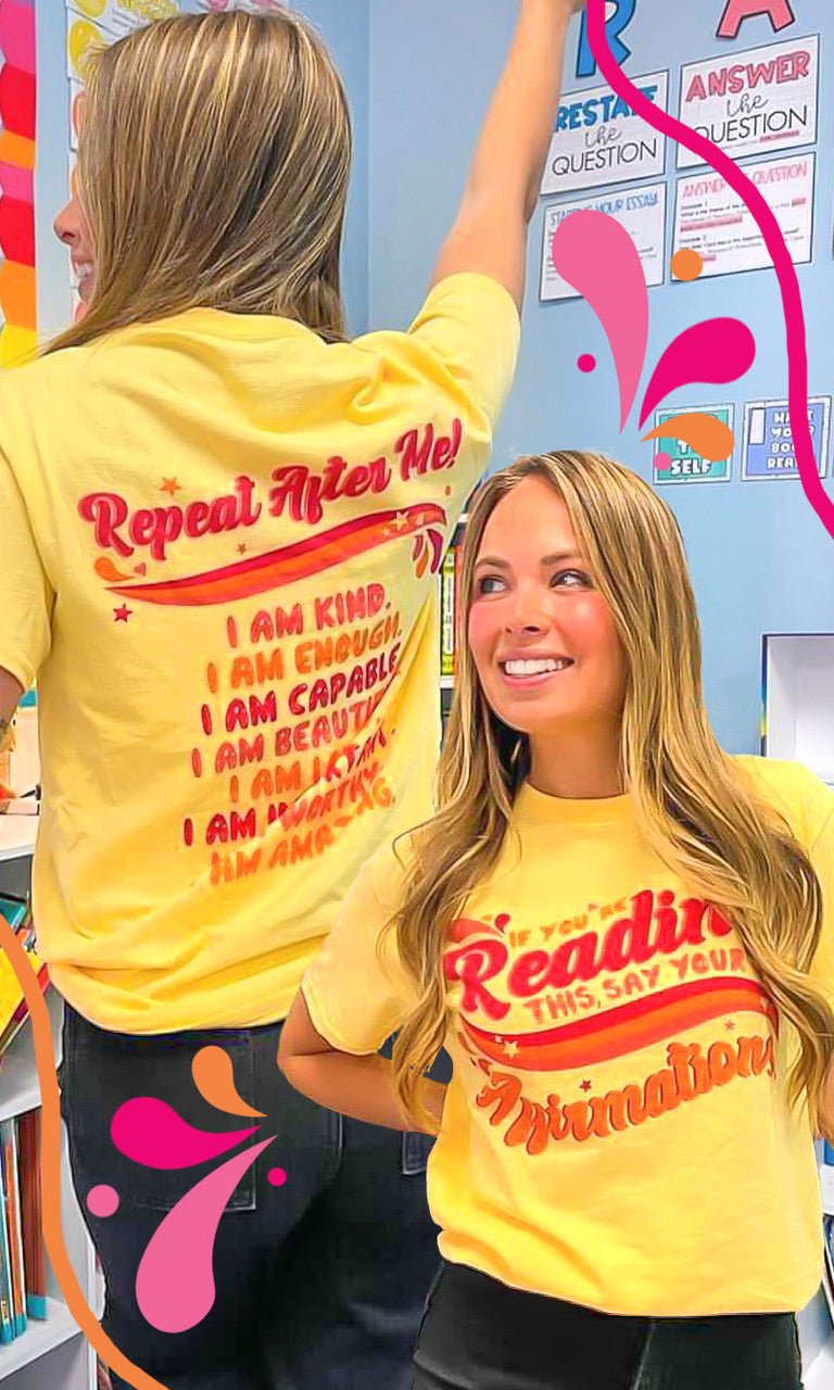 Say Your Affirmations Graphic Shirt