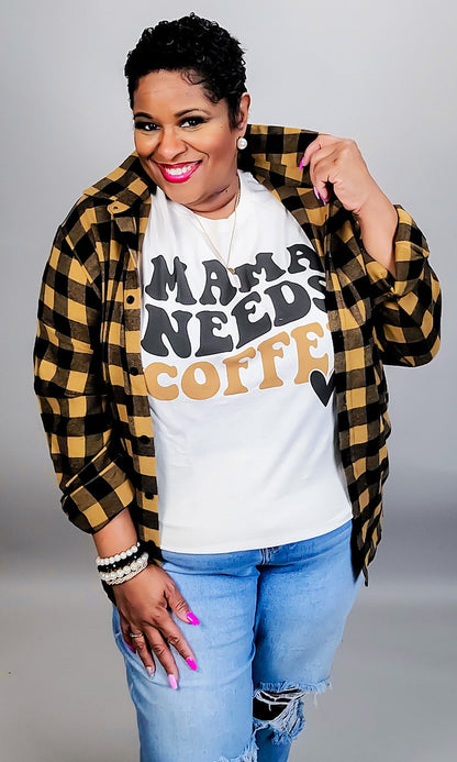 Mama Needs Coffee T-Shirt