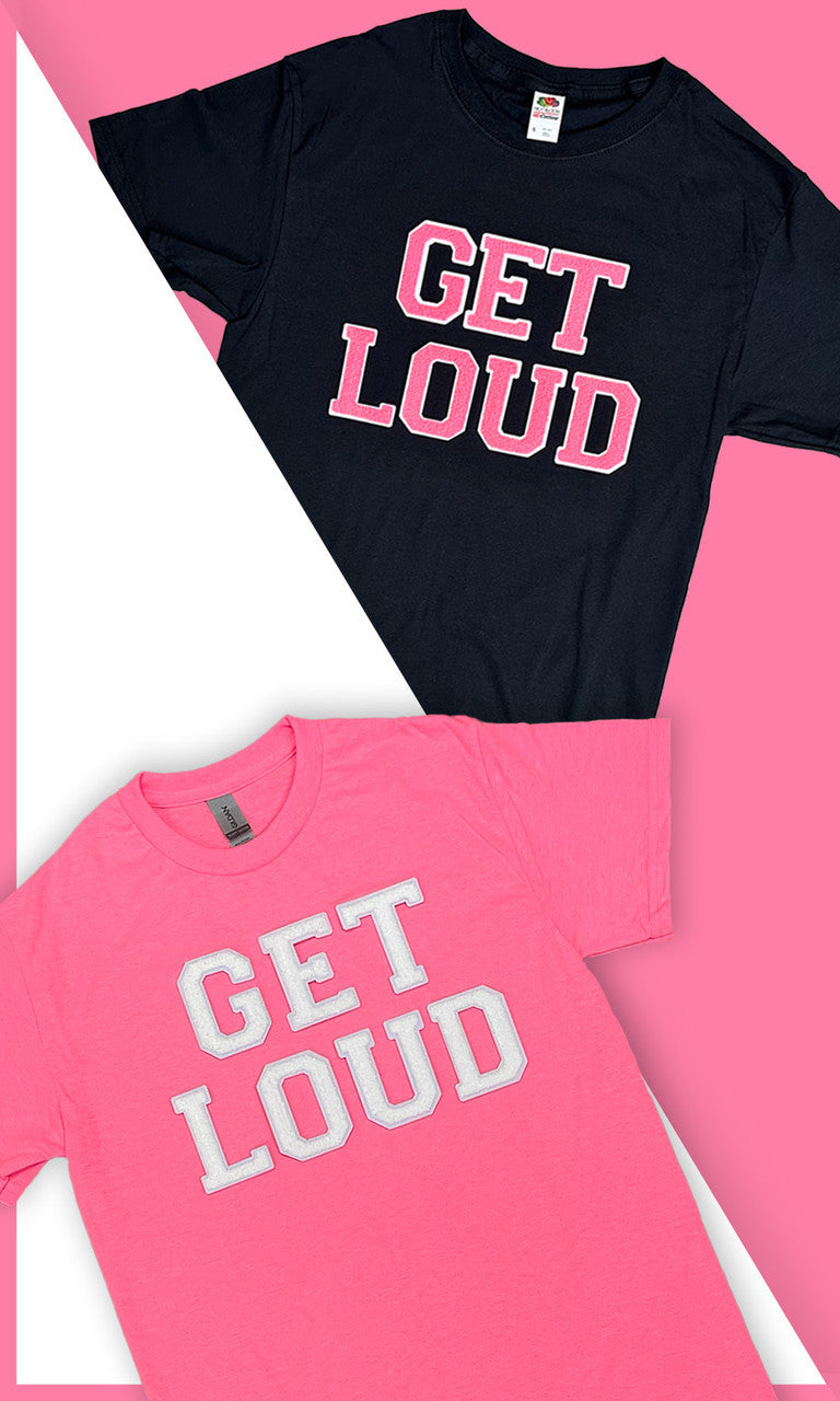 Soft Chenille Get Loud T-Shirt