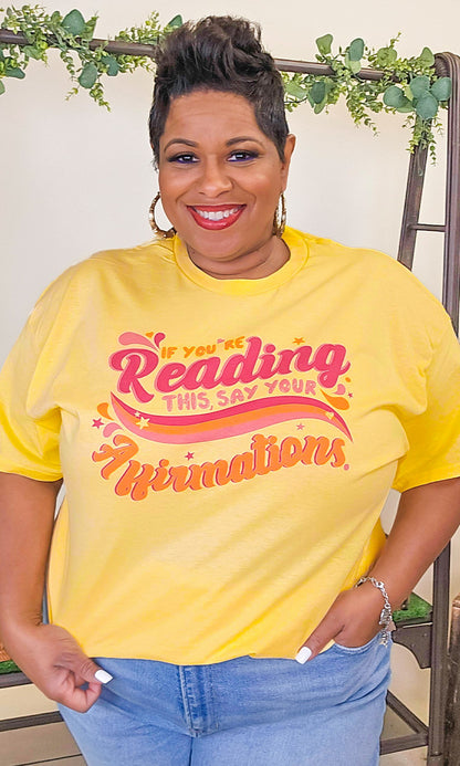 Say Your Affirmations Graphic Shirt