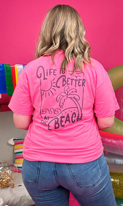 Life is Better at The Beach Graphic T-Shirt