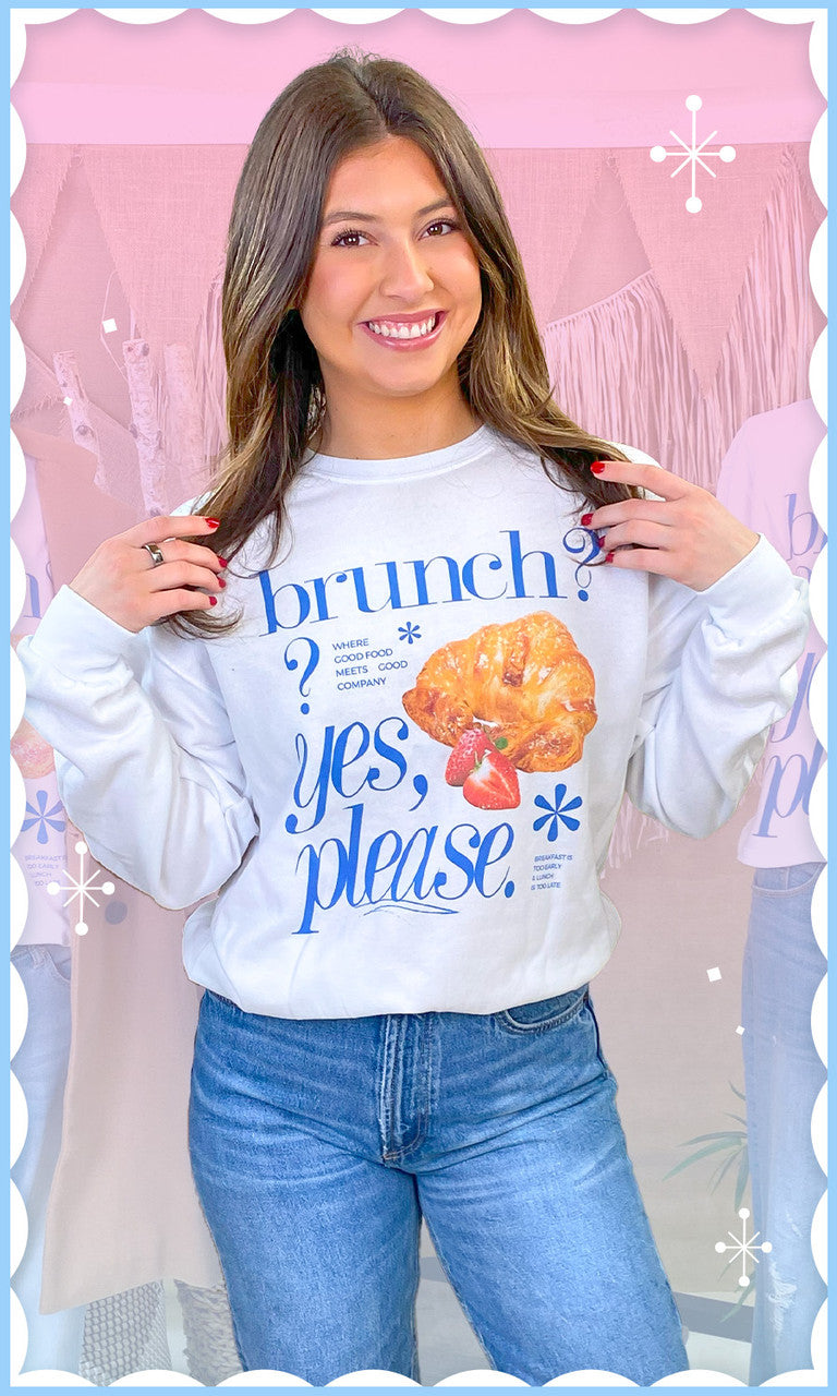 Brunch Yes Please Graphic Sweatshirt