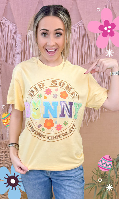 Did Some Bunny Mention Chocolate Easter Graphic T-Shirt