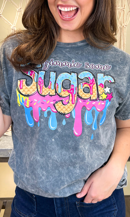 Gimmie Some Sugar Drip Mineral Washed Graphic Shirt