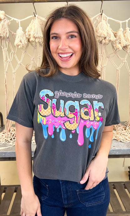 Gimmie Some Sugar Drip Comfort Color Graphic T-Shirt
