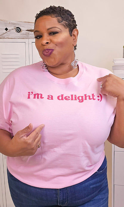 I'm a Delight Graphic T-Shirt