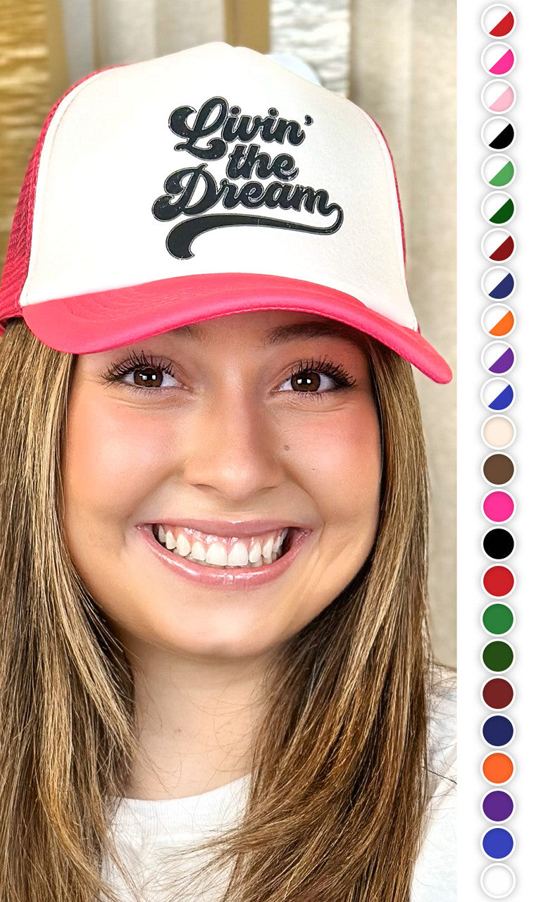 Livin' the Dream Trucker Hat