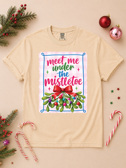 Meet Me Under The Mistletoe Graphic Comfort Color T-Shirt