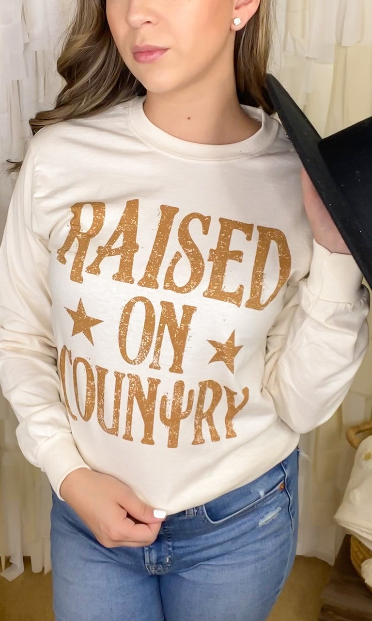 Raised on Country Long Sleeve T-Shirt