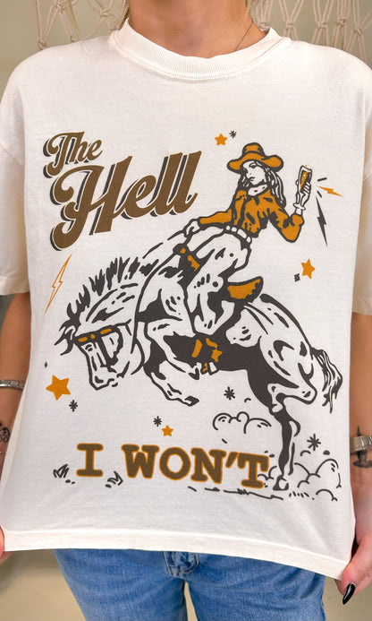 The Hell I Won't Boxy Comfort Color Graphic T-Shirt