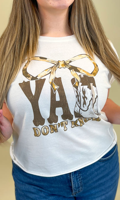 Y'all Don't Know Edgy Graphic Shirt