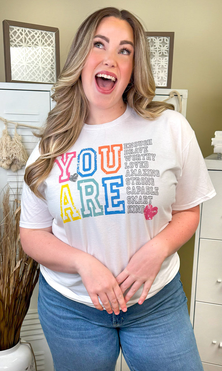 You Are Affirmations Graphic T-Shirt