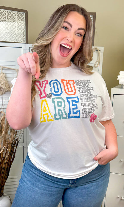 You Are Affirmations Graphic T-Shirt