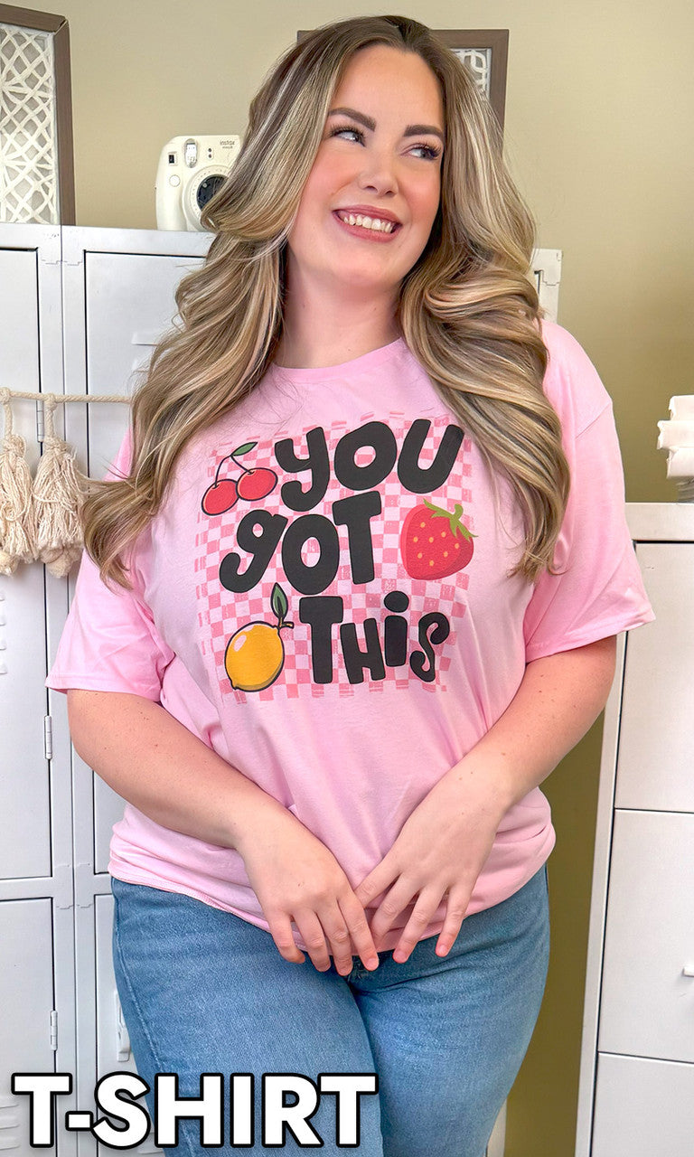 You Got This Fruit Graphic