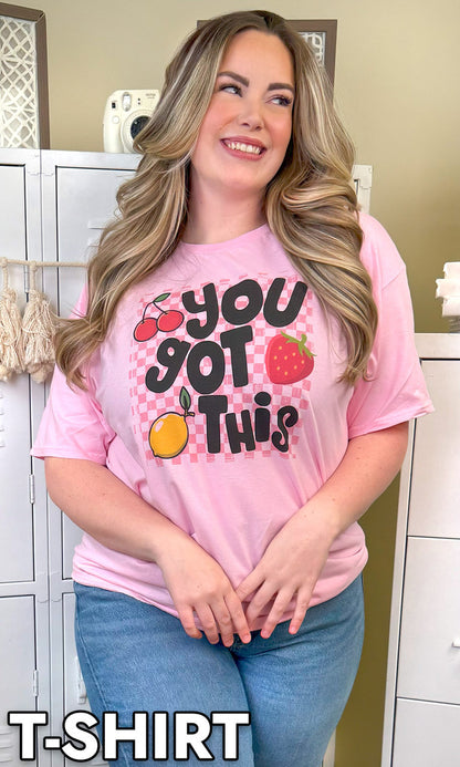 You Got This Fruit Graphic
