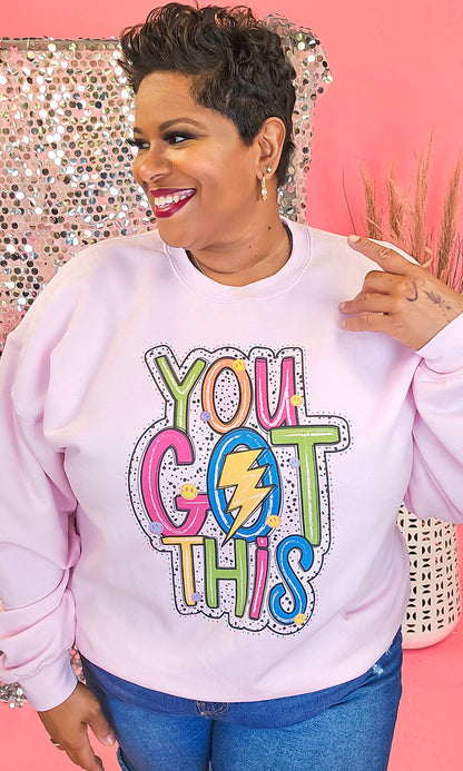 You Got This Brights Graphic Sweatshirt