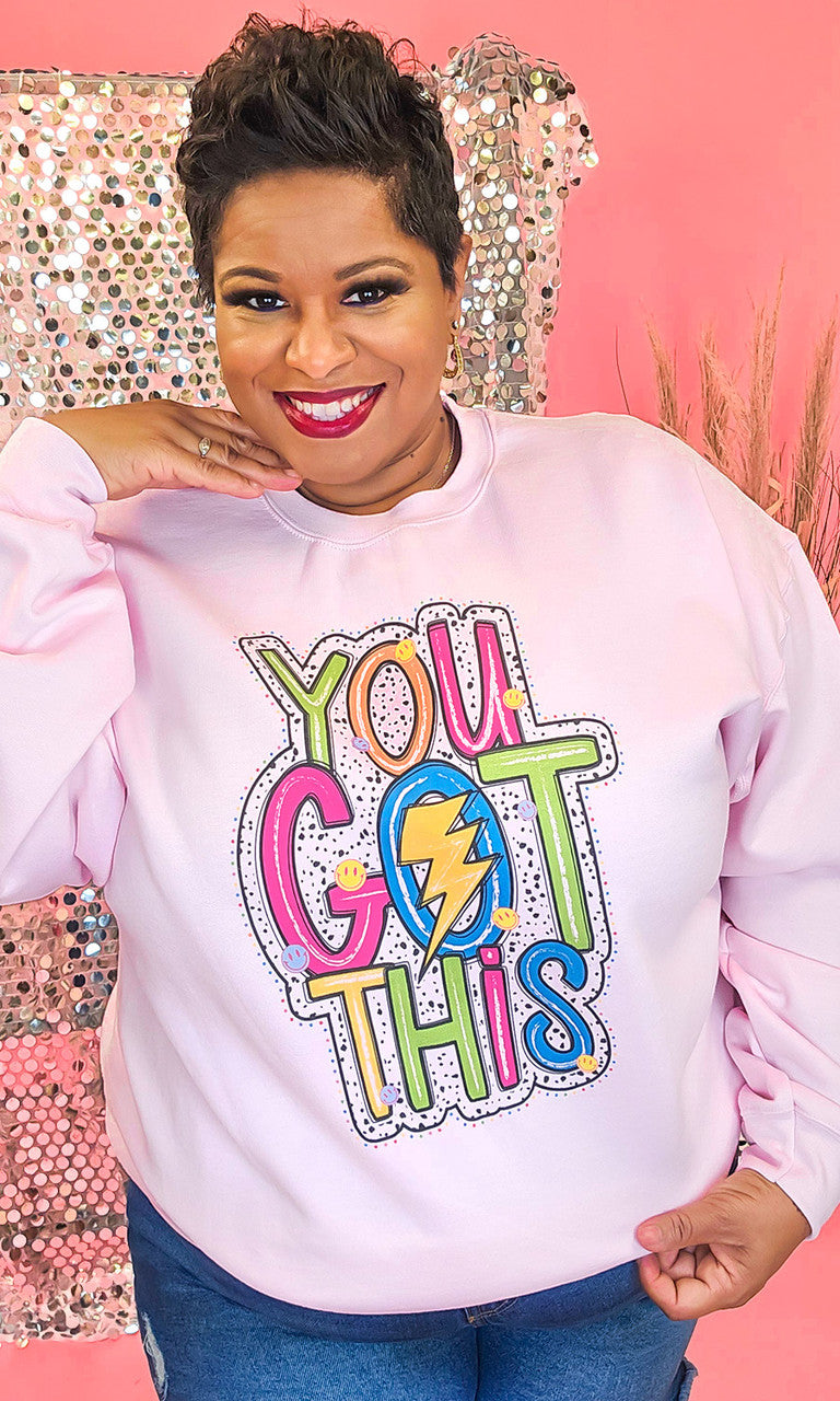 You Got This Brights Graphic Sweatshirt