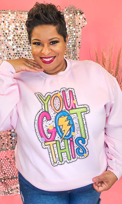 You Got This Brights Graphic Sweatshirt