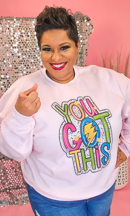 You Got This Brights Graphic Sweatshirt