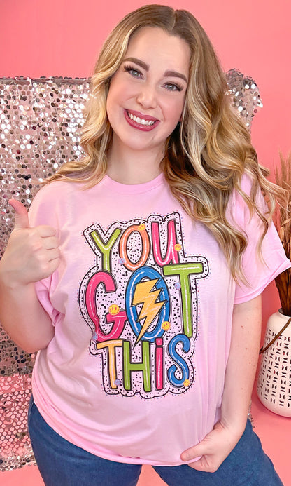 You Got This Brights Graphic T-Shirt