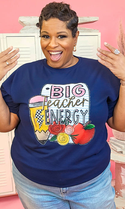 Big Teacher Energy Graphic Shirt
