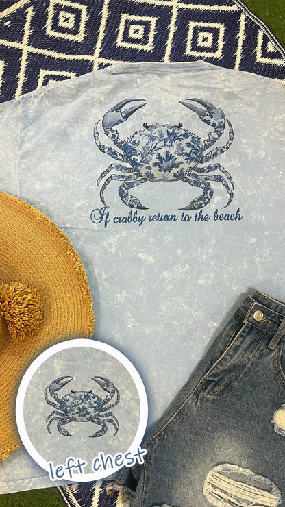 If Crabby Return to Beach Mineral Washed Graphic Shirt